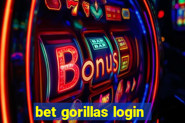 bet gorillas login